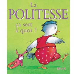 La politesse ça sert à quoi ?