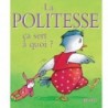 La politesse ça sert à quoi ?